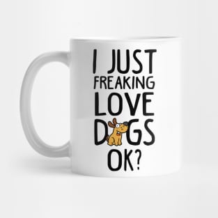 Love Dogs Funny Dog Lover Gift Mug